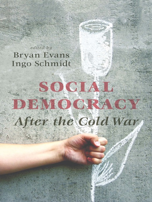 Title details for Social Democracy After the Cold War by Bryan Evans - Wait list
